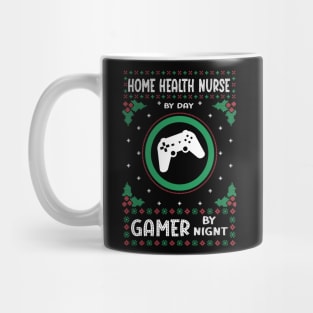 Home Health Nurse By Day Gamer By Night Mug